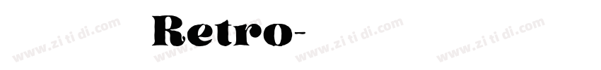 火山字型 浩海 Retro字体转换